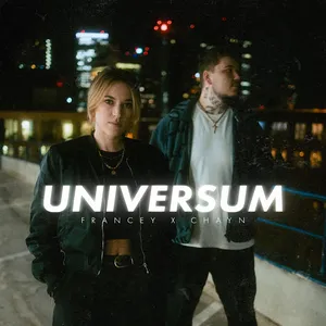 Francey und Chayn - Universum